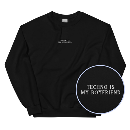 Techno is My Boyfriend Embroidered Sweatshirt