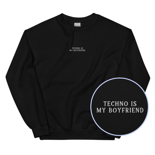 Techno is My Boyfriend Embroidered Sweatshirt