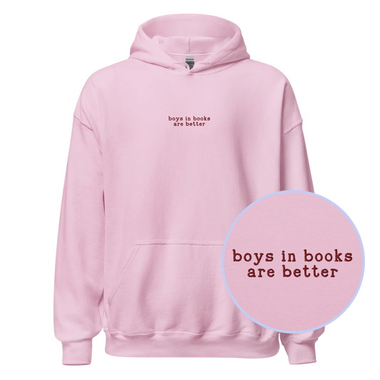 Boys in Books are Better Embroidered Hoodie