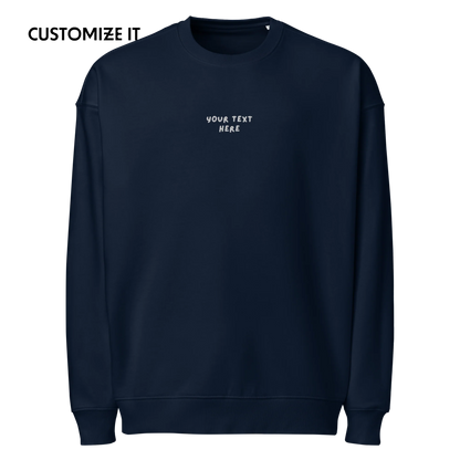 CUSTOM Your Text Playful Embroidered Organic Oversized Sweatshirt