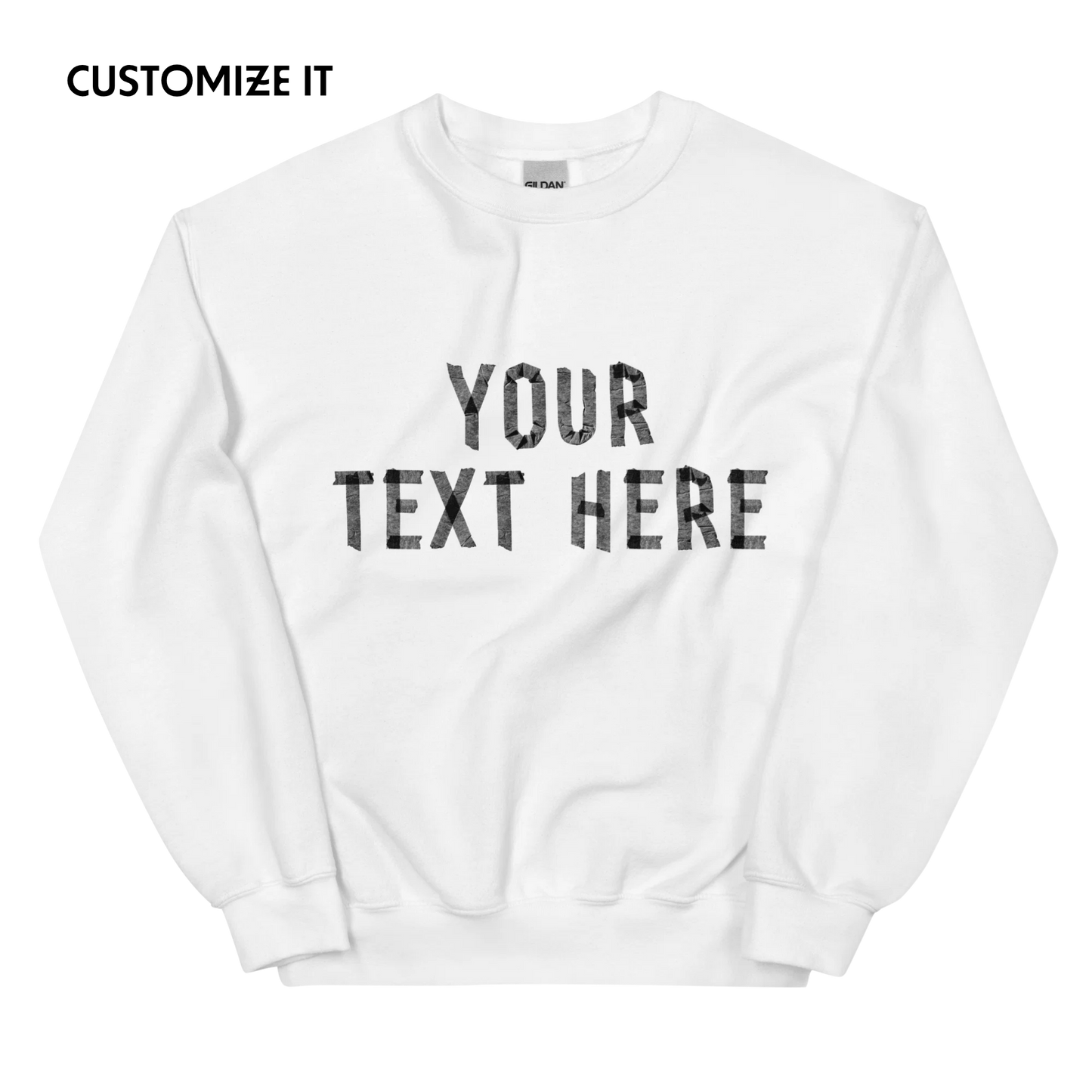 CUSTOM Your Text Taped Up Sweatshirt