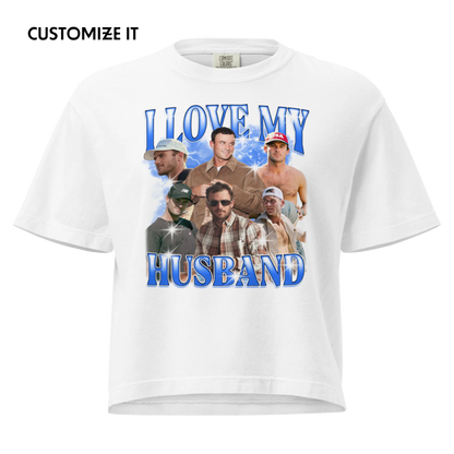 CUSTOM I Love My Husband Photo Bootleg Boxy Tee