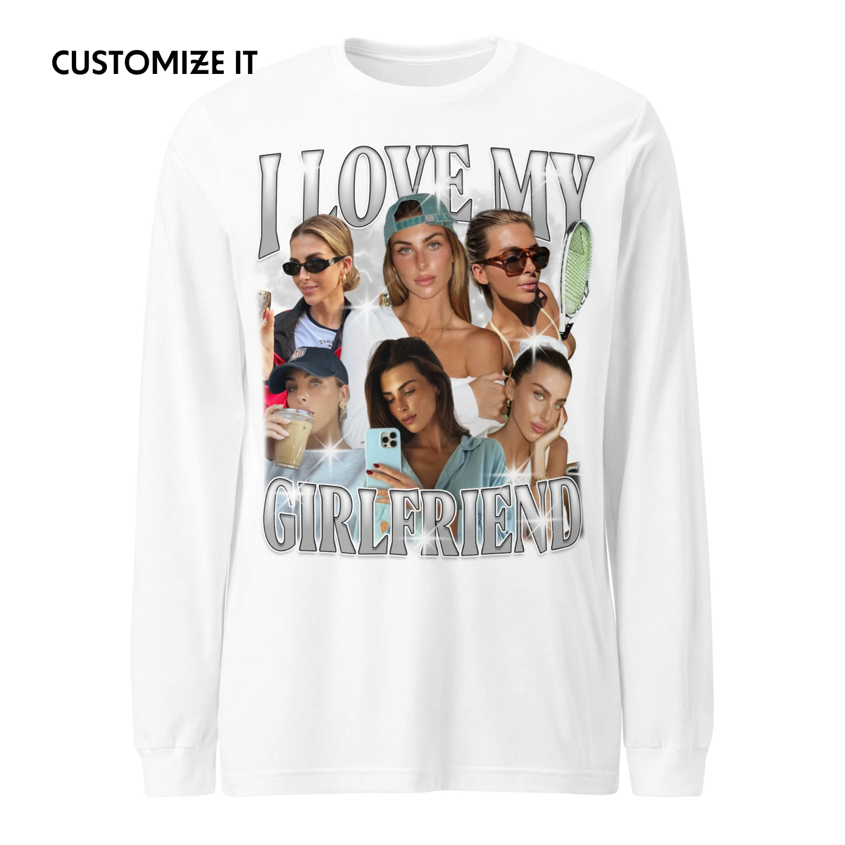 CUSTOM I Love My Girlfriend Photo Bootleg Long Sleeve T-Shirt