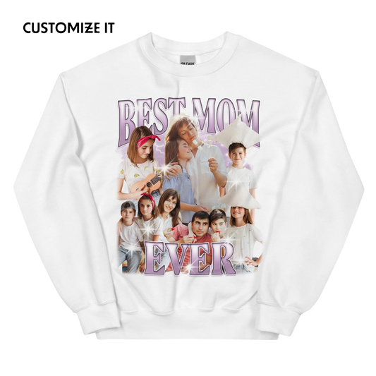 CUSTOM Best Mom Ever Photo Bootleg Sweatshirt