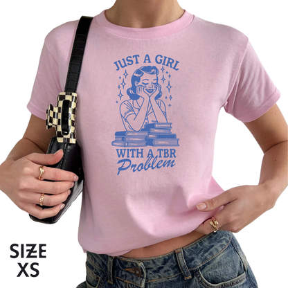 Just a Girl with a TBR Problem Baby Tee