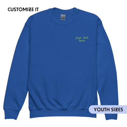 CUSTOM Your Text Embroidered Sweatshirt - Youth/Kids