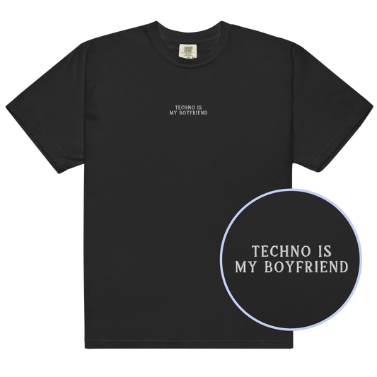 Techno is My Boyfriend Embroidered Classic T-Shirt