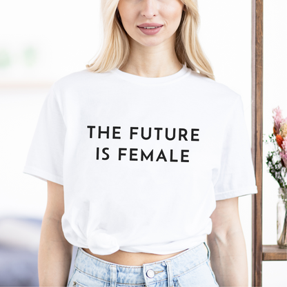 The Future is Female Feminist T-Shirt