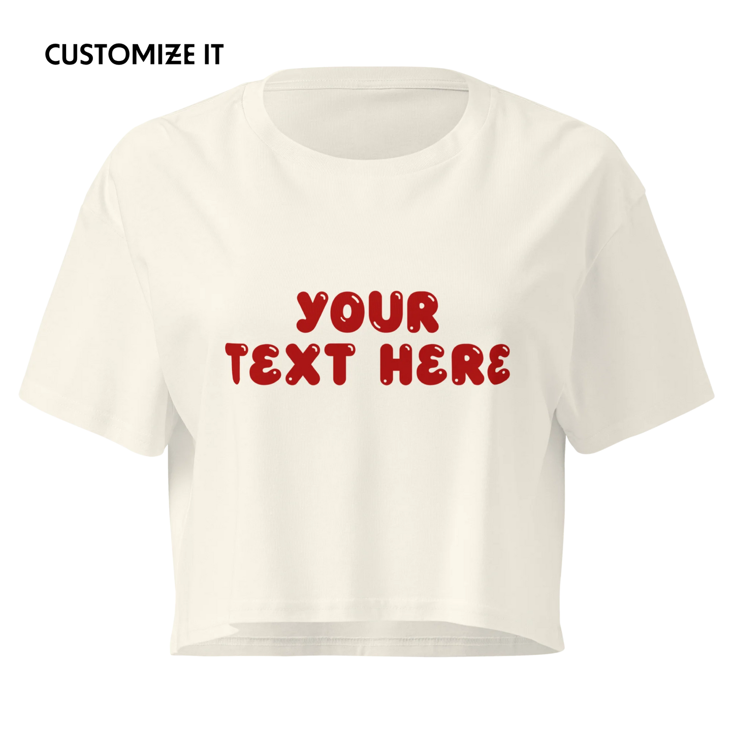 CUSTOM Your Text Bubble Crop Tee
