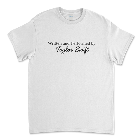 Written & Performed by Taylor Swift T-Shirt