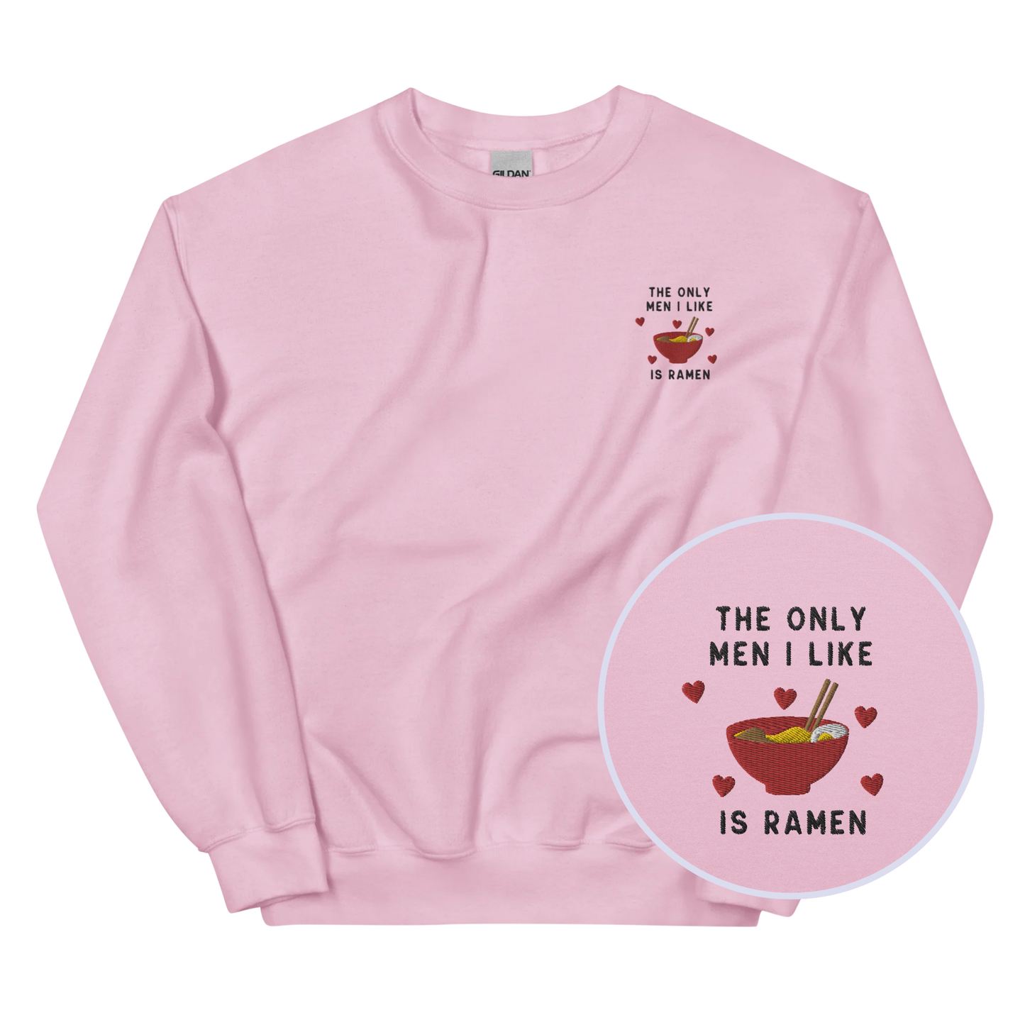 The Only Men I Like Ramen Embroidered Crewneck Sweatshirt