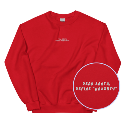Dear Santa Define Naughty Embroidered Christmas Sweatshirt