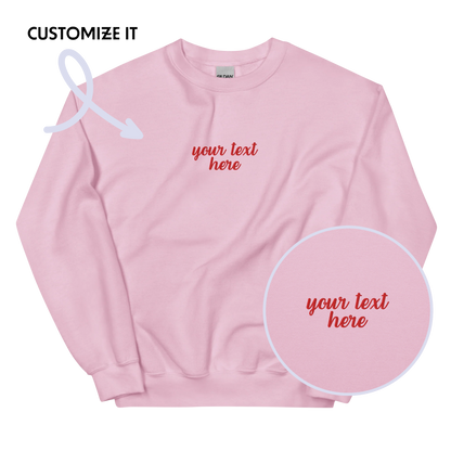 CUSTOM Your Text Cursive Embroidered Sweatshirt