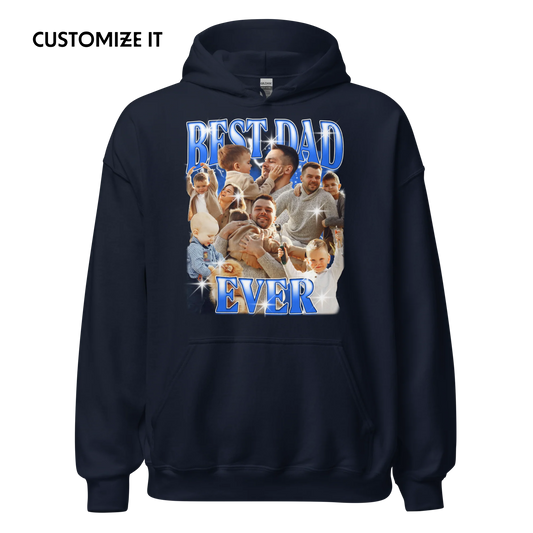 CUSTOM Best Dad Ever Photo Bootleg Hoodie