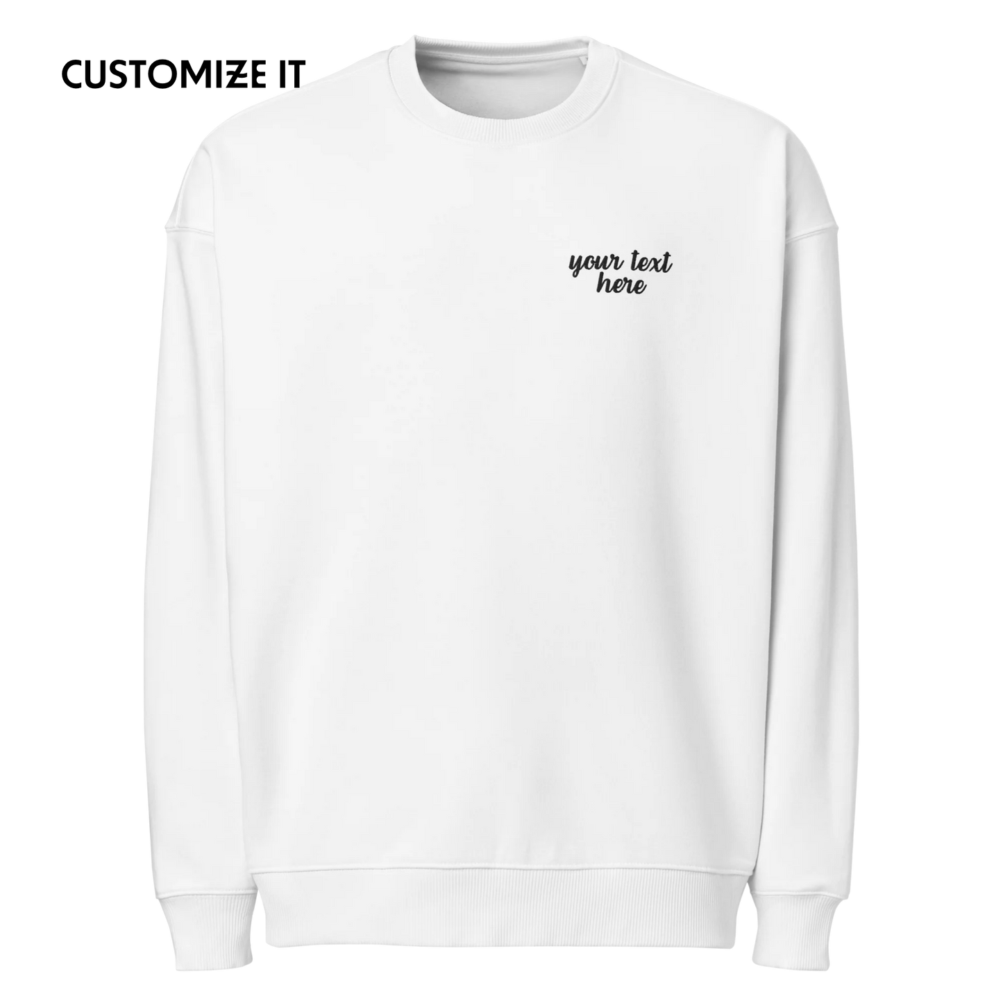 CUSTOM Your Text Cursive Embroidered Organic Oversized Sweatshirt
