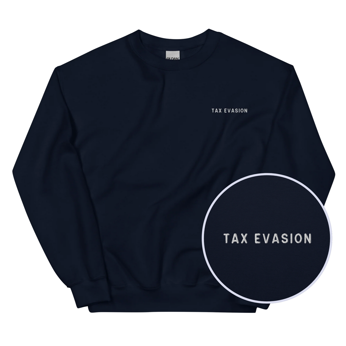 Tax Evasion Embroidered Sweatshirt