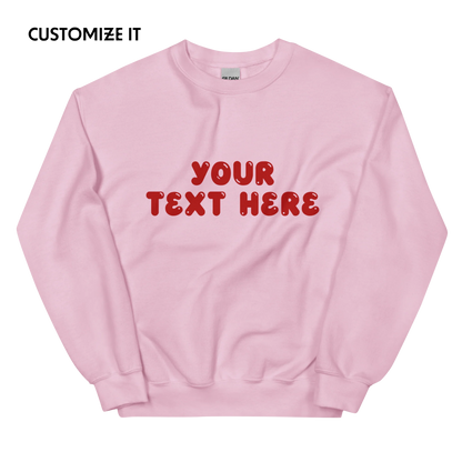 CUSTOM Your Text Bubble Sweatshirt