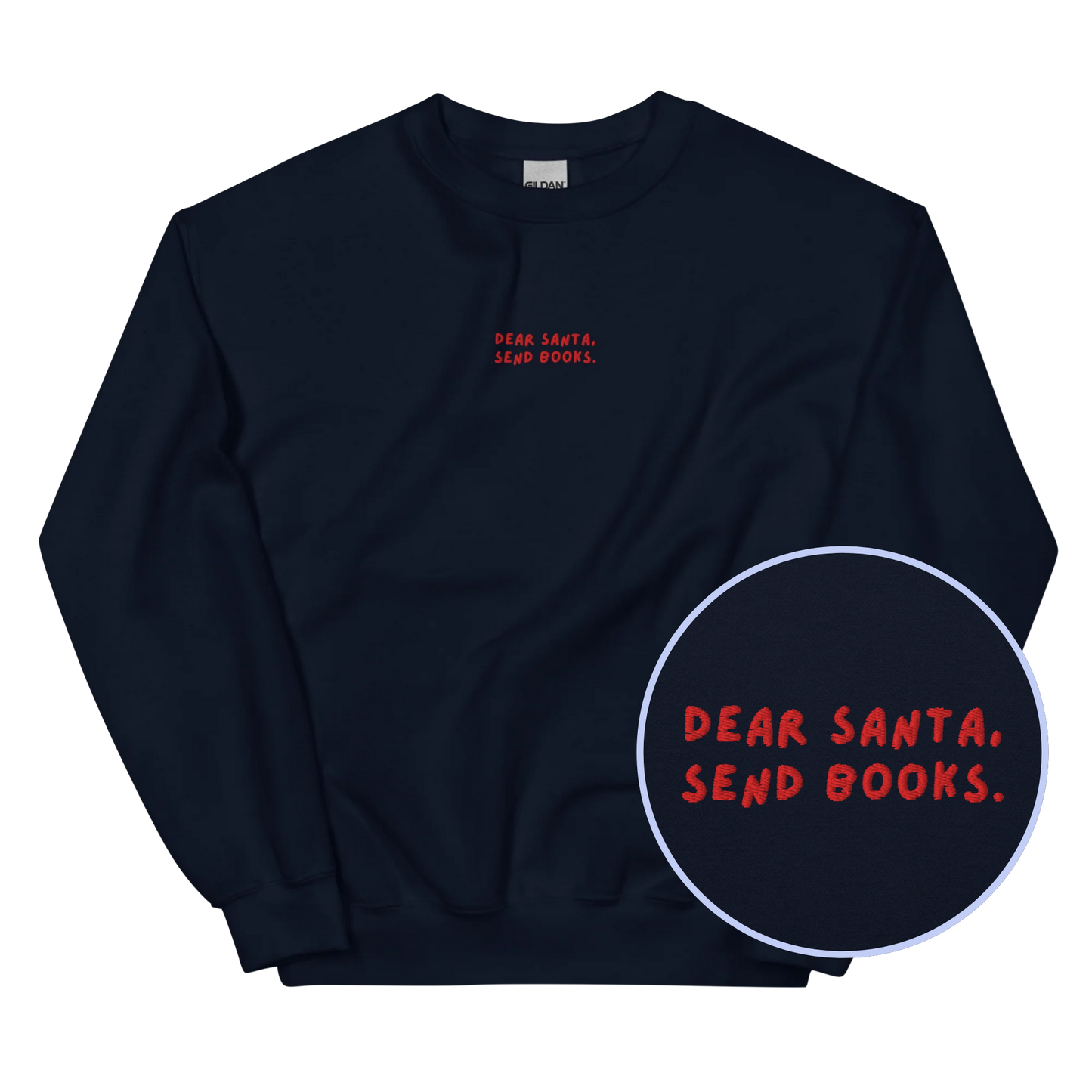 Dear Santa Send Books Christmas Embroidered Sweatshirt