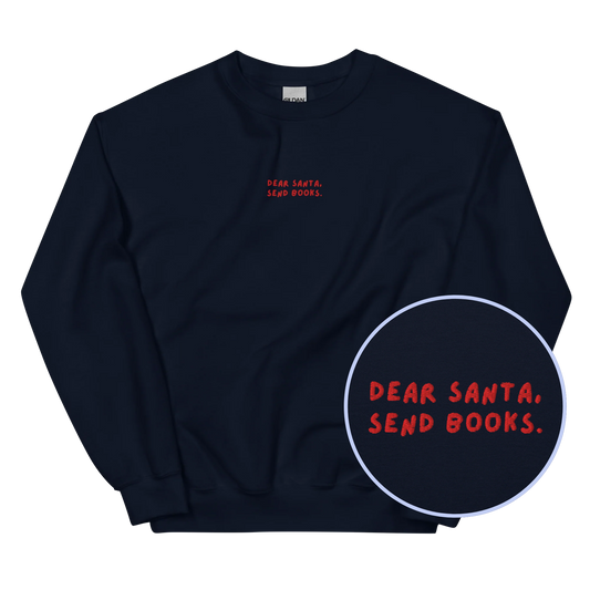 Dear Santa Send Books Christmas Embroidered Sweatshirt