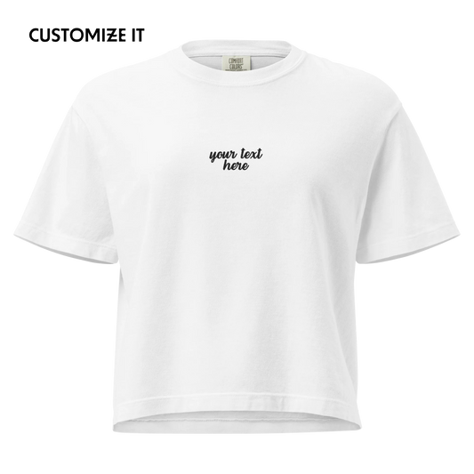 CUSTOM Your Text Cursive Embroidered Boxy Tee