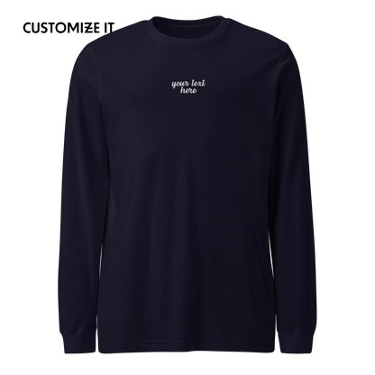 CUSTOM Your Text Cursive Embroidered Long Sleeve T-Shirt