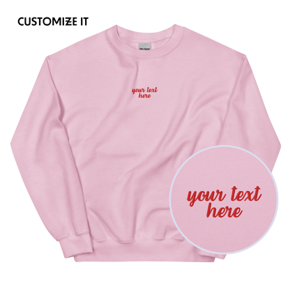 CUSTOM Your Text Cursive Embroidered Sweatshirt