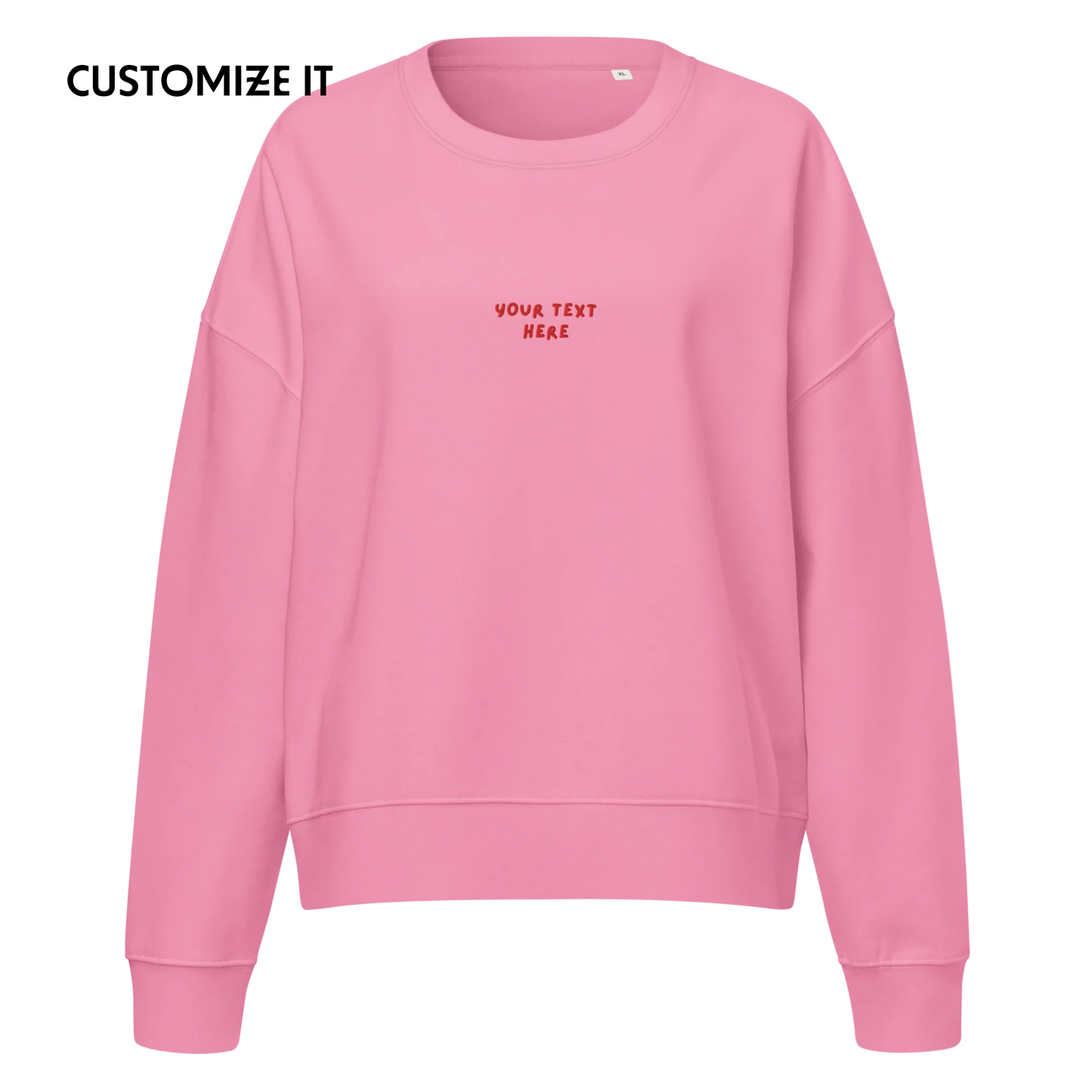 CUSTOM Your Text Playful Embroidered Women’s Organic Sweatshirt