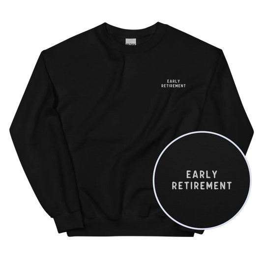 Early Retirement Embroidered Sweatshirt