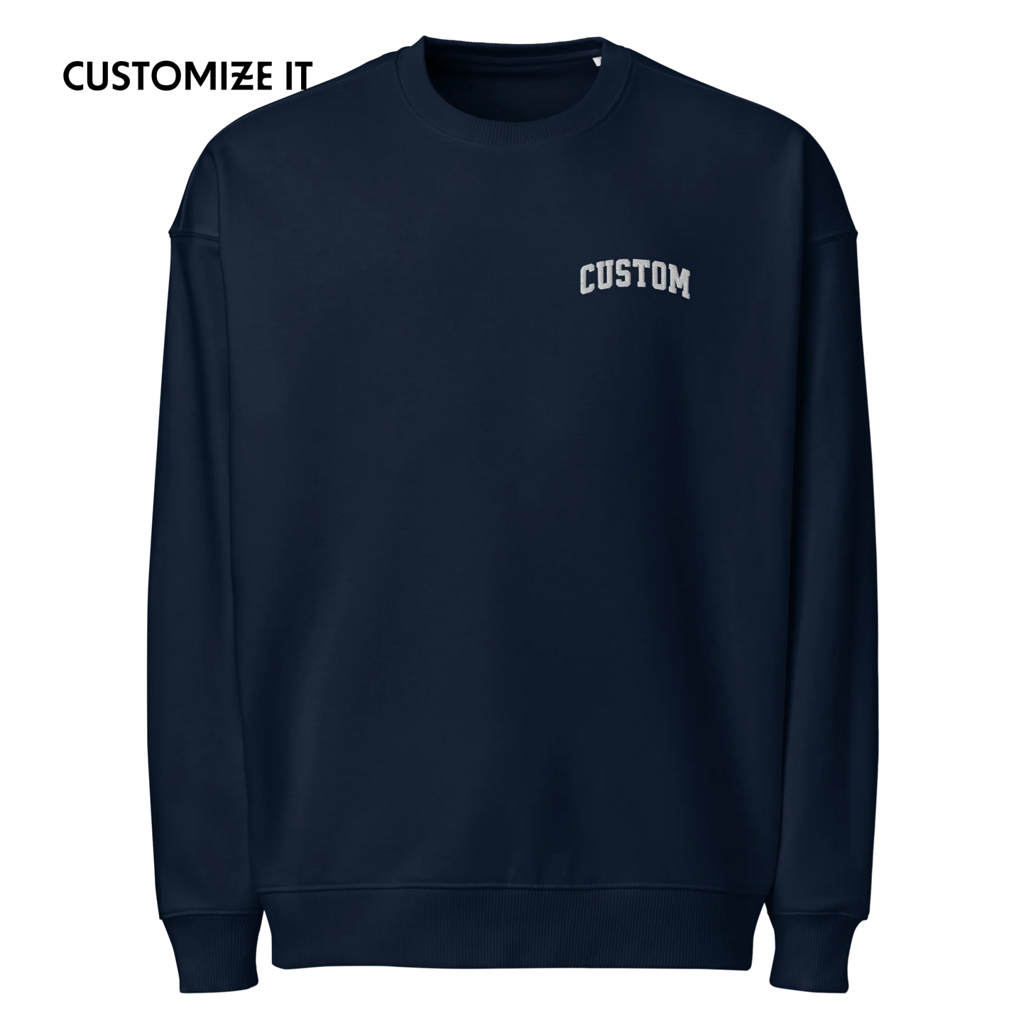 CUSTOM Your Text Varsity Font Embroidered Organic Oversized Sweatshirt