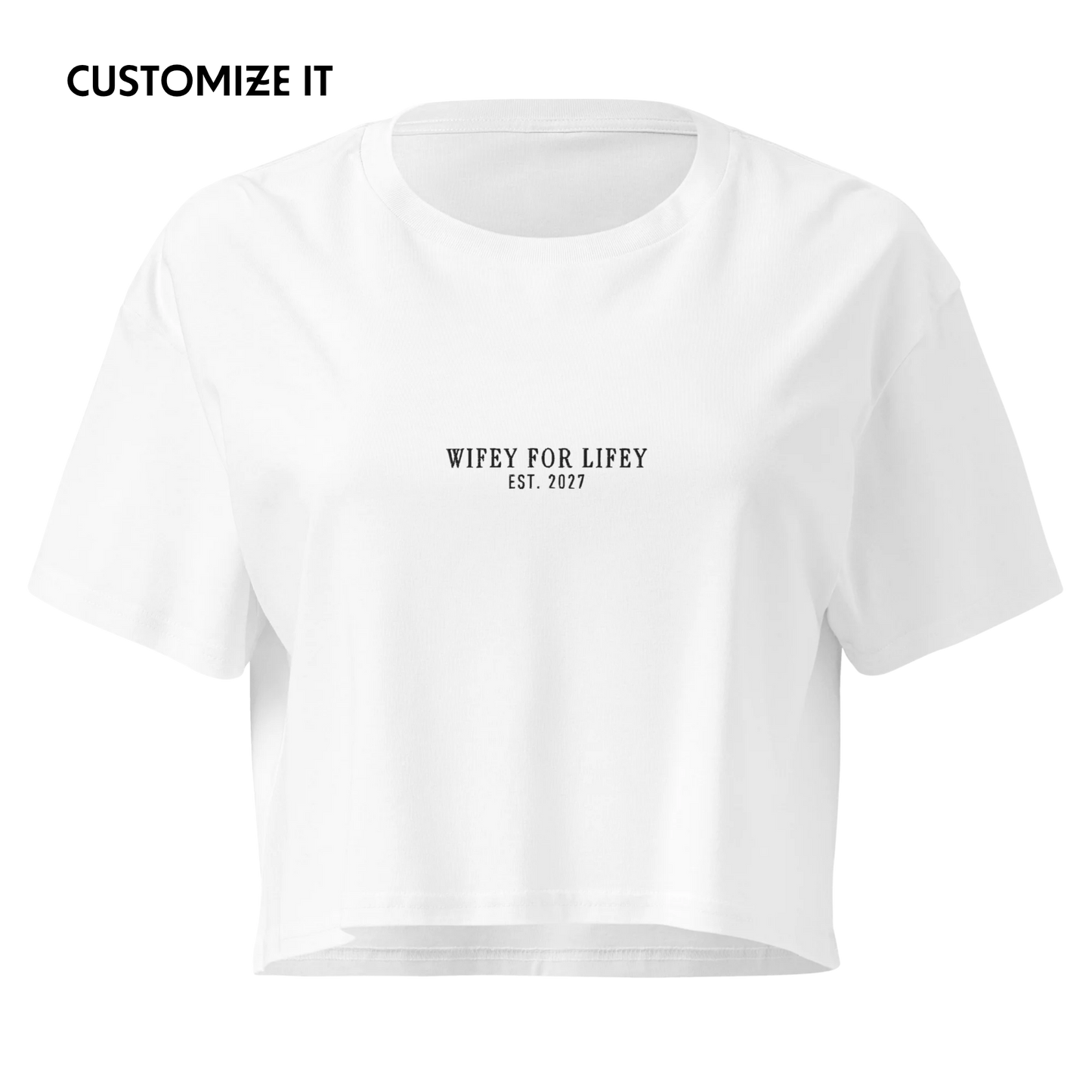CUSTOM YEAR Wifey For Lifey Bride Embroidered Crop Tee