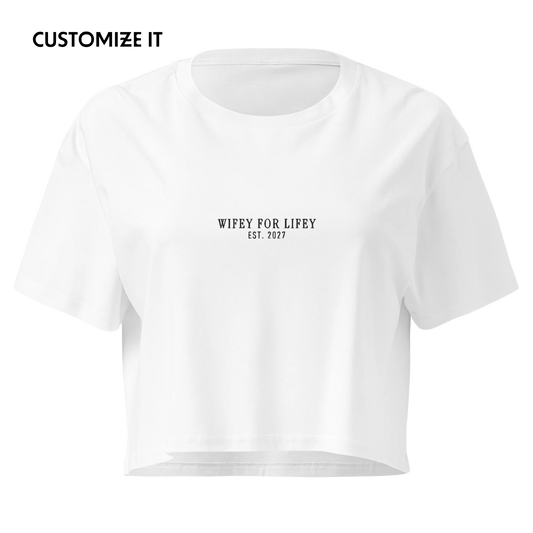 CUSTOM YEAR Wifey For Lifey Bride Embroidered Crop Tee