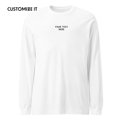 CUSTOM Your Text Embroidered Long Sleeve T-Shirt