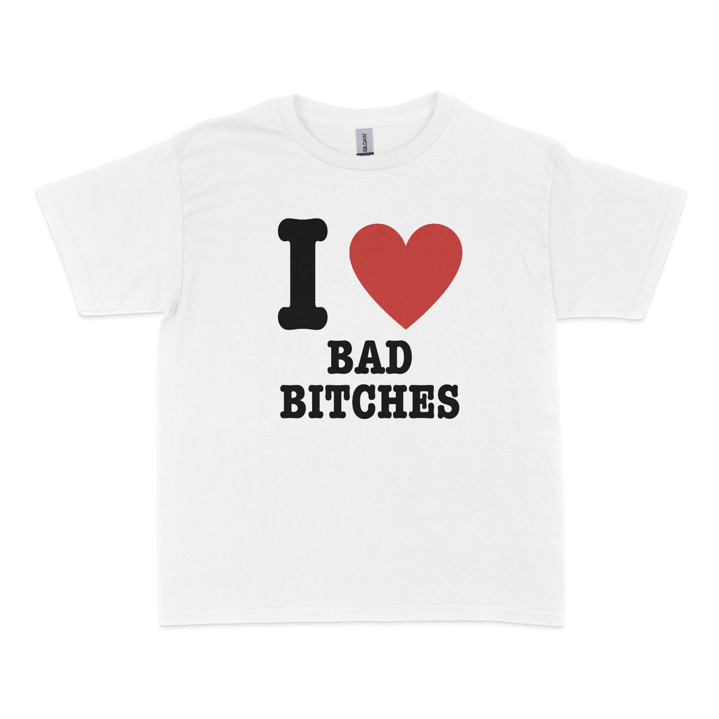 I Love Bad Bitches Baby Tee