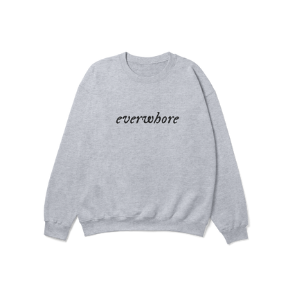 everwhore evermore Crewneck Sweatshirt