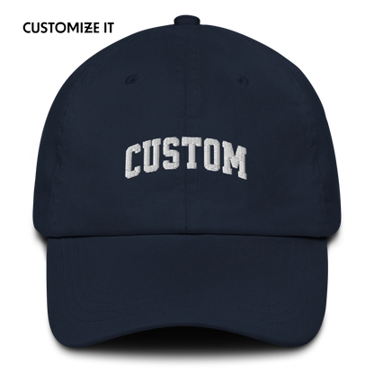 CUSTOM Your Text Varsity Font Embroidered Dad Hat