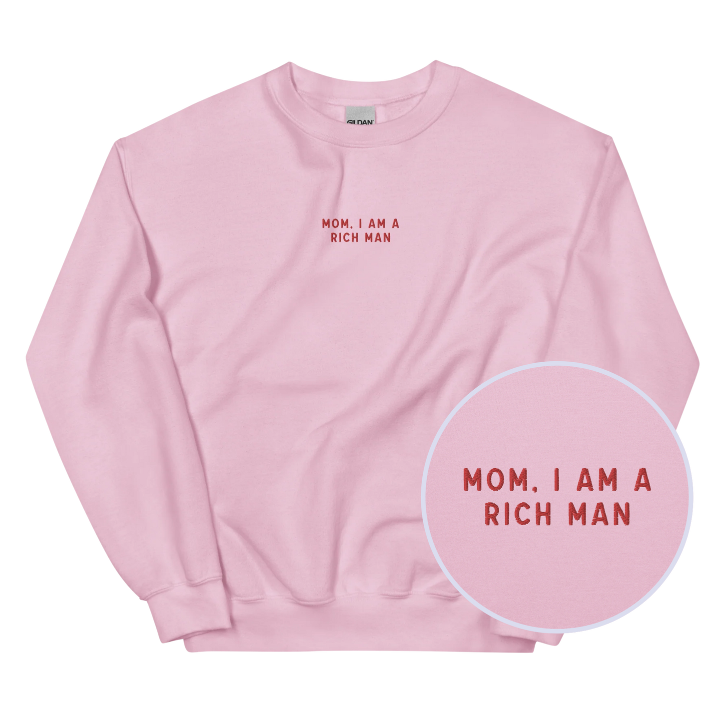 Mom, I am a Rich Man Feminist Embroidered Crewneck Sweatshirt