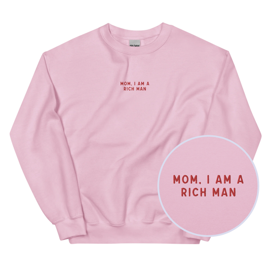 Mom, I am a Rich Man Feminist Embroidered Crewneck Sweatshirt