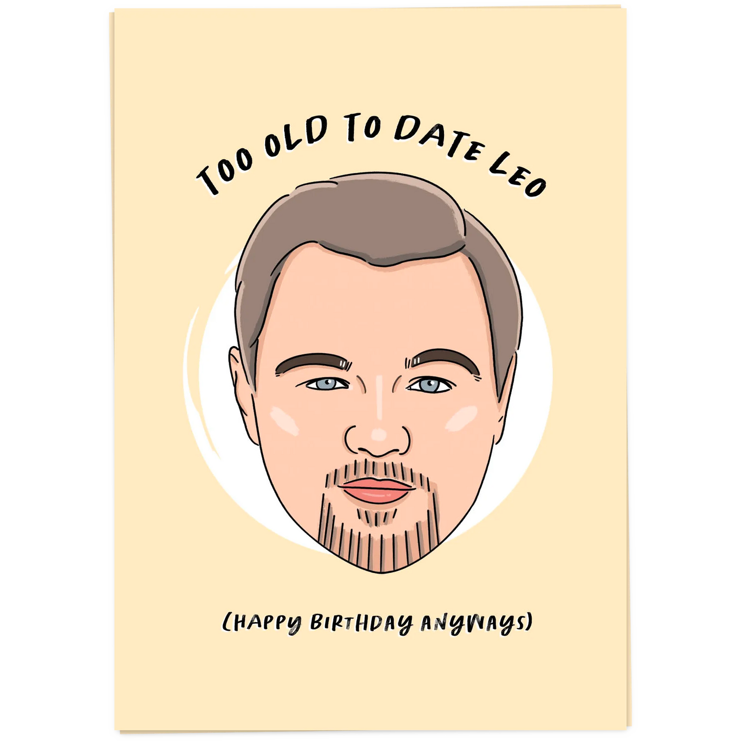 Too Old Date Leo Birthday Card