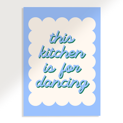 This Kitchen is For Dancing Wavy Poster