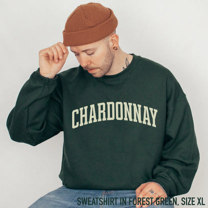 Chardonnay White Wine Varsity Sweatshirt