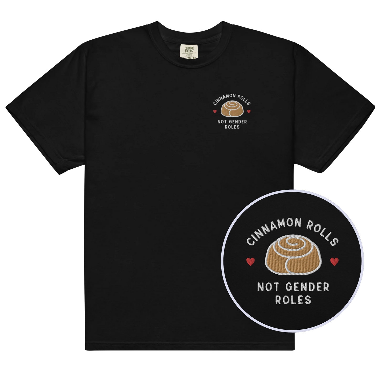 Cinnamon Rolls Not Gender Roles Embroidered Premium T-Shirt