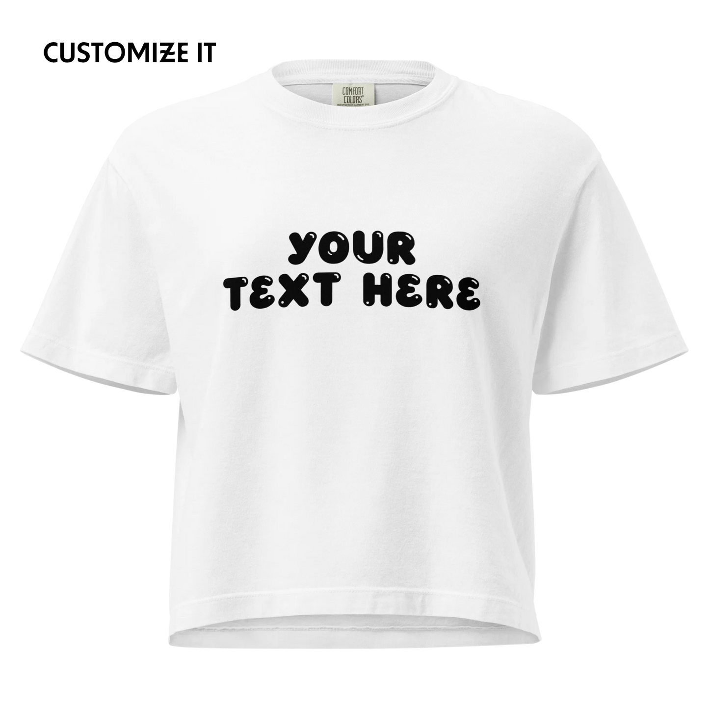 CUSTOM Your Text Bubble Boxy Tee