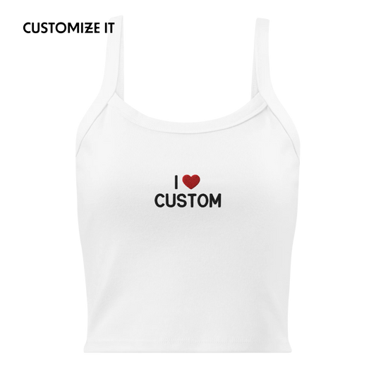 I Love (CUSTOM) Rib Embroidered Tank Top