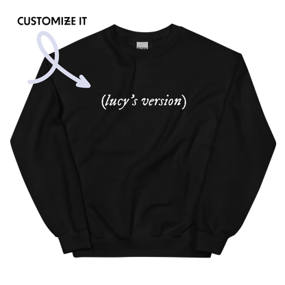 CUSTOM your name's version Crewneck Sweatshirt