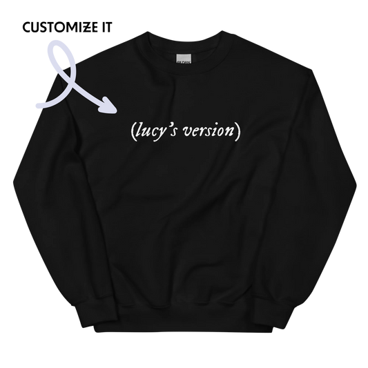 CUSTOM your name's version Crewneck Sweatshirt