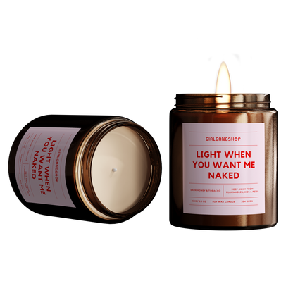 Light When You Want Me Naked Candle