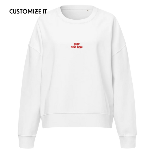 CUSTOM Your Red Text Embroidered Women’s Organic Sweatshirt