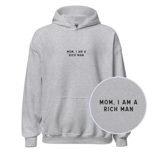 Mom, I am a Rich Man Feminist Embroidered Hoodie