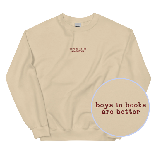 Boys in Books are Better Embroidered Sweatshirt