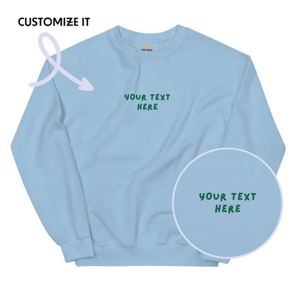 CUSTOM Your Text Playful Embroidered Sweatshirt